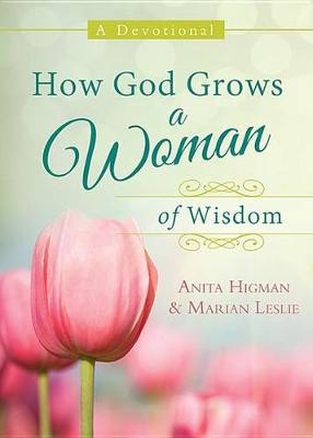 Cover of How God Grows a Woman of Wisdom