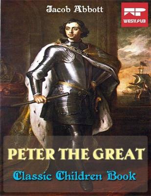 Book cover for Peter the Great: Classic Children Book