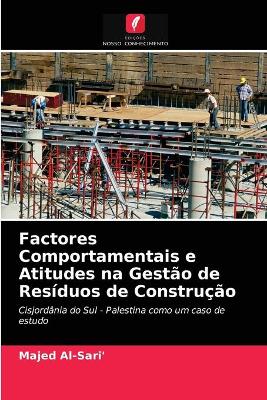 Book cover for Factores Comportamentais e Atitudes na Gestão de Resíduos de Construção