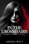 Book cover for In the Crosshairs