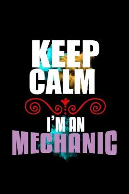 Book cover for Keep calm. I'm a mechanic