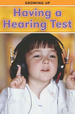 Cover of Having a Hearing Test