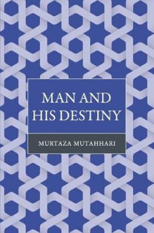 Cover of Man and His Destiny