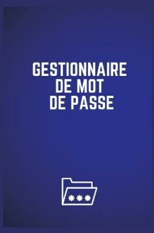 Cover of Gestionnaire de Mot de Passe