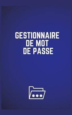 Cover of Gestionnaire de Mot de Passe