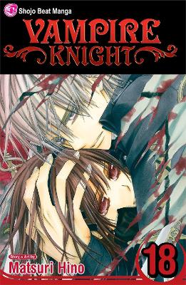 Cover of Vampire Knight, Vol. 18