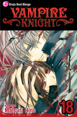 Book cover for Vampire Knight, Vol. 18