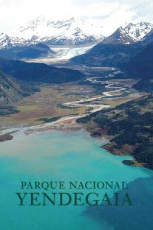 Cover of Parque Nacional Yendegaia