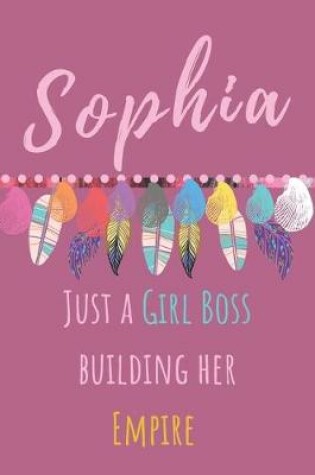 Cover of Sophia. Just A Girl Boss Building Her Empire
