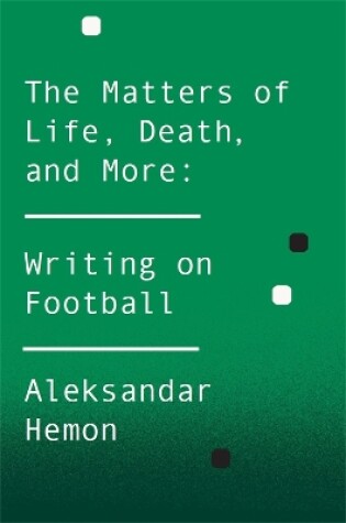 Cover of The Matters of Life, Death, and More