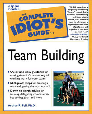 Book cover for Complete Idiot's Guide to Team Building