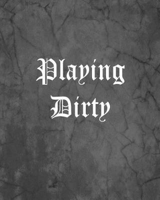 Book cover for Playing Dirty