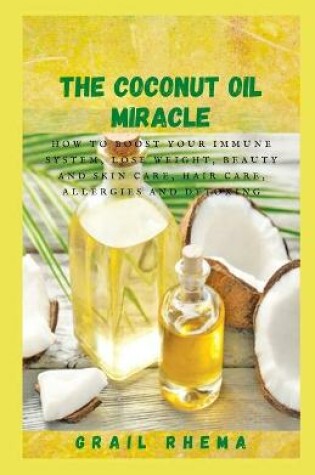 Cover of The Coconut Oil Miracle