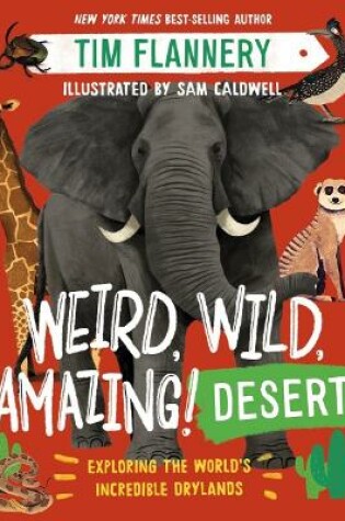 Cover of Weird, Wild, Amazing! Desert