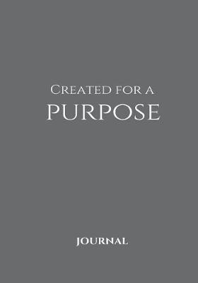 Book cover for Created for A Purpose Journal