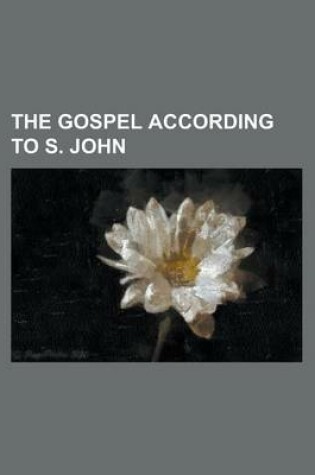 Cover of The Gospel According to S. John