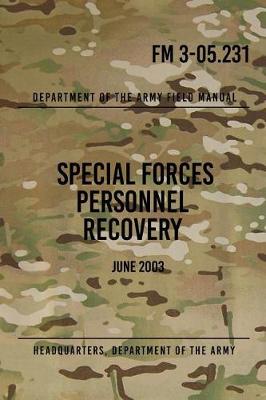 Book cover for FM 3-05.231 Special Forces Personnel Recovery