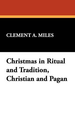 Book cover for Christmas in Ritual and Tradition, Christian and Pagan