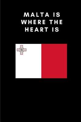 Book cover for Malta Is Where the Heart Is