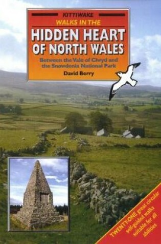 Cover of Walks in the Hidden Heart of North Wales