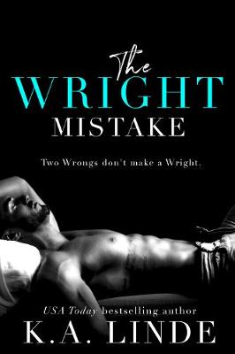 The Wright Mistake by K A Linde