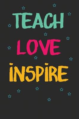 Book cover for Teach Love Inspire