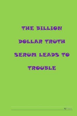 Book cover for The billion dollar serum leads to trouble
