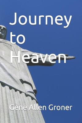 Book cover for Journey to Heaven