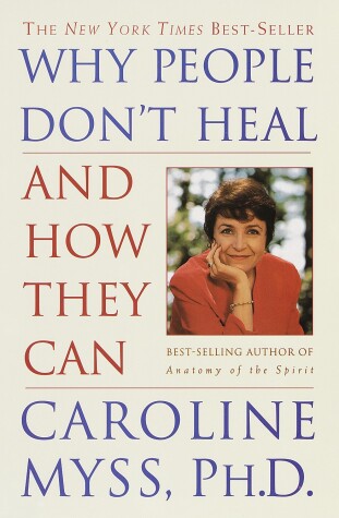 Book cover for Why People Don't Heal and How They Can