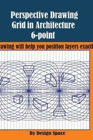 Cover of Perspective Drawing Grid in Architecture 6-point