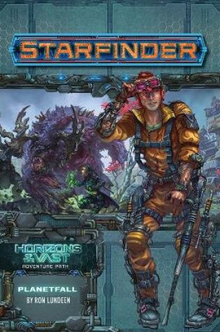 Cover of Starfinder Adventure Path: Planetfall (Horizons of the Vast 1 of 6)