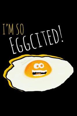 Book cover for I'm So Eggcited