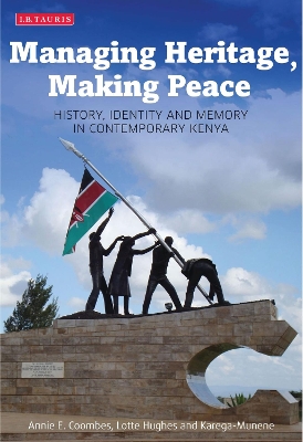 Book cover for Managing Heritage, Making Peace