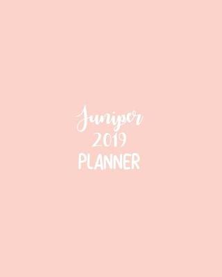 Book cover for Juniper 2019 Planner