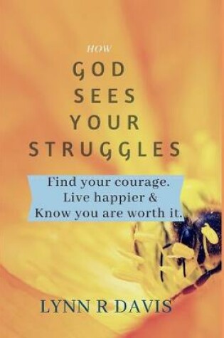 Cover of How God Sees Your Struggles