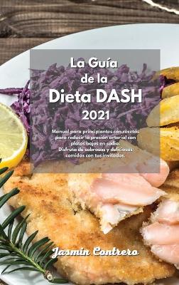 Book cover for La Guia de la dieta DASH 2021