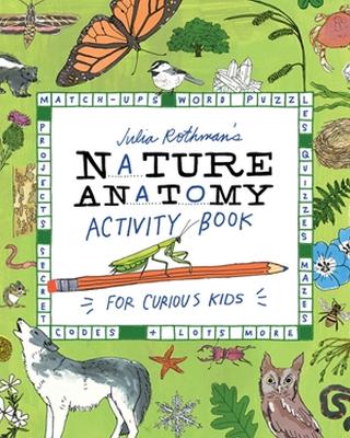 Book cover for Julia Rothman's Nature Anatomy Activity Book