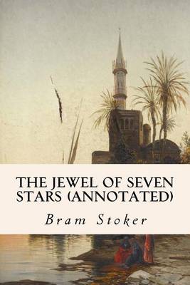 Book cover for The Jewel of Seven Stars (Annotated)