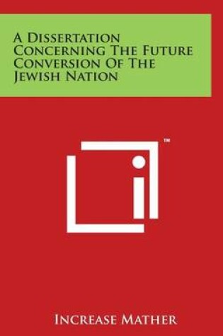 Cover of A Dissertation Concerning the Future Conversion of the Jewish Nation