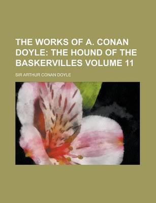 Book cover for The Works of A. Conan Doyle Volume 11