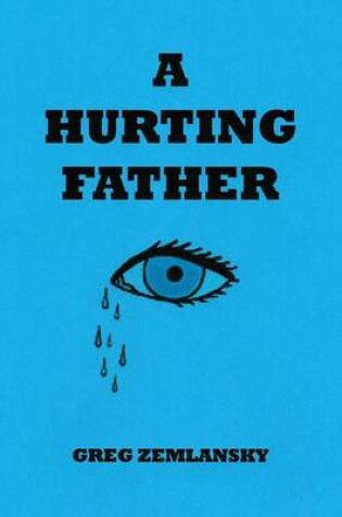Cover of A Hurting Father