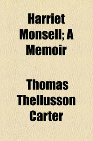 Cover of Harriet Monsell; A Memoir