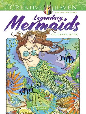 Book cover for Creative Haven Legendary Mermaids Coloring Book