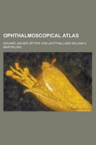 Cover of Ophthalmoscopical Atlas