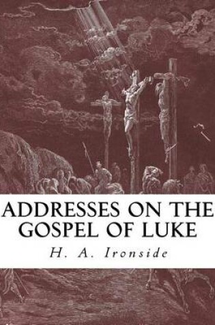 Cover of Addresses on the Gospel of Luke