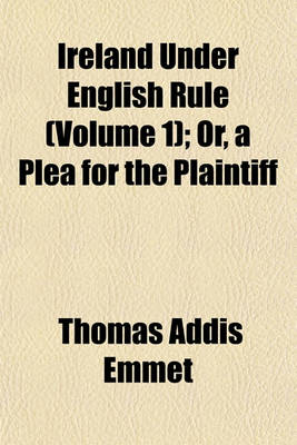 Book cover for Ireland Under English Rule (Volume 1); Or, a Plea for the Plaintiff