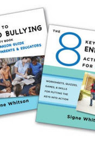 Cover of The 8 Keys to End Bullying Activity Program for Kids & Tweens