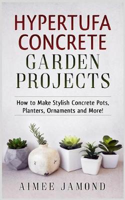 Cover of Hypertufa Concrete Garden Projects