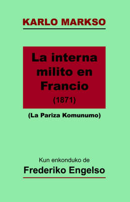 Book cover for La Interna Milito En Francio (1871) - La Pariza Komunumo (Markso En Esperanto)