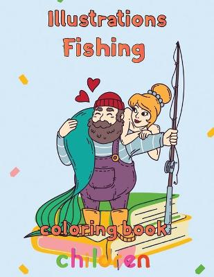 Book cover for Illustrator Fishing Coloring Book Children